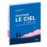 Stelvision – Découvrir le ciel à l’œil nu